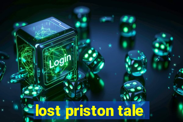 lost priston tale